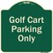 Signmission Designer Series-Golf Cart Parking Only Green Heavy-Gauge Aluminum A-DES-G-1818-9839 - alternate 1
